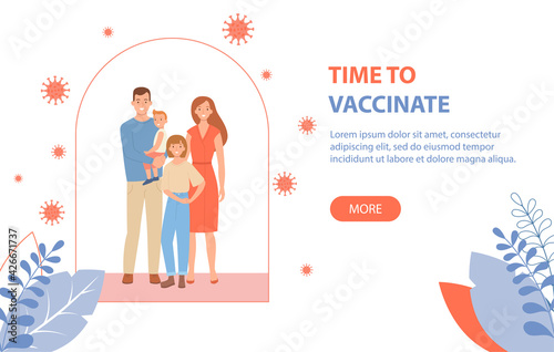 Time to vaccinate banner - happy parents with children is protected from viruses and diseases. Good immunity, vaccination for COVID-19, or influenza. Vector illustration in a flat style