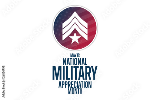 May is National Military Appreciation Month. Holiday concept. Template for background, banner, card, poster with text inscription. Vector EPS10 illustration.