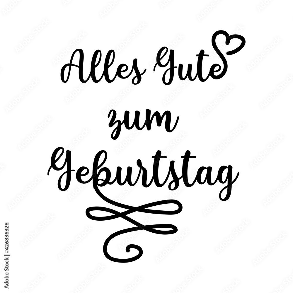 Happy birthday text in german. Perfect for cards, party invitations, posters, stickers, clothing.