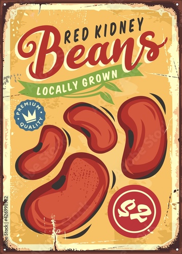 Locally grown red kidney beans vintage tin sign design. Agriculture and farming retro advertisement. Old poster for organic food product. Beans vector image.