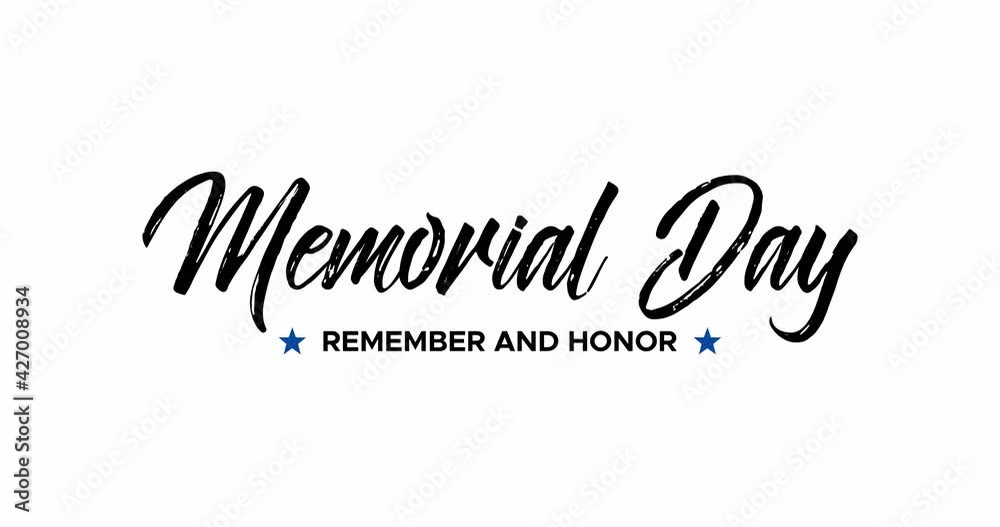 Memorial Day. Remember and Honor. Animated Text Message for Screensaver with Handwritten Text Effect and Appearing Blue Stars Memorial Day. Remember and Honor. Animated Text Message for Screensaver with Handwritten Text Effect and Appearing Blue Stars