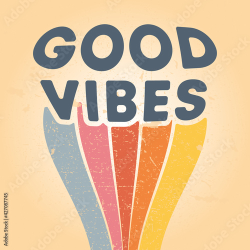 Goog Vibes typography background with retro grunge texture. Vector illustration