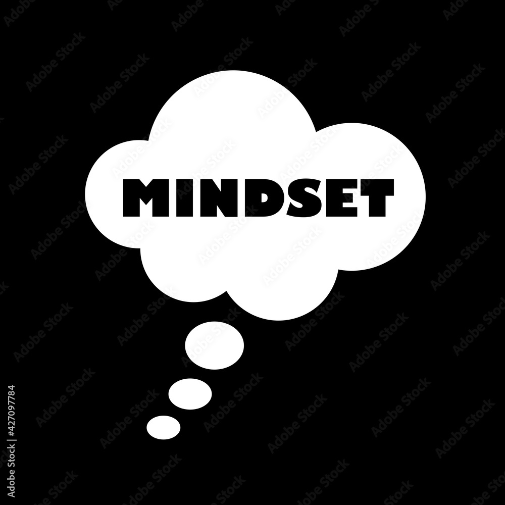 Thought bubble with mindset / mind set - mental and psychological attitude. Idea and way of thinking. Vector illustration isolated on black. Thought bubble with mindset / mind set - mental and psychological attitude. Idea and way of thinking. Vector illustration isolated on black.
