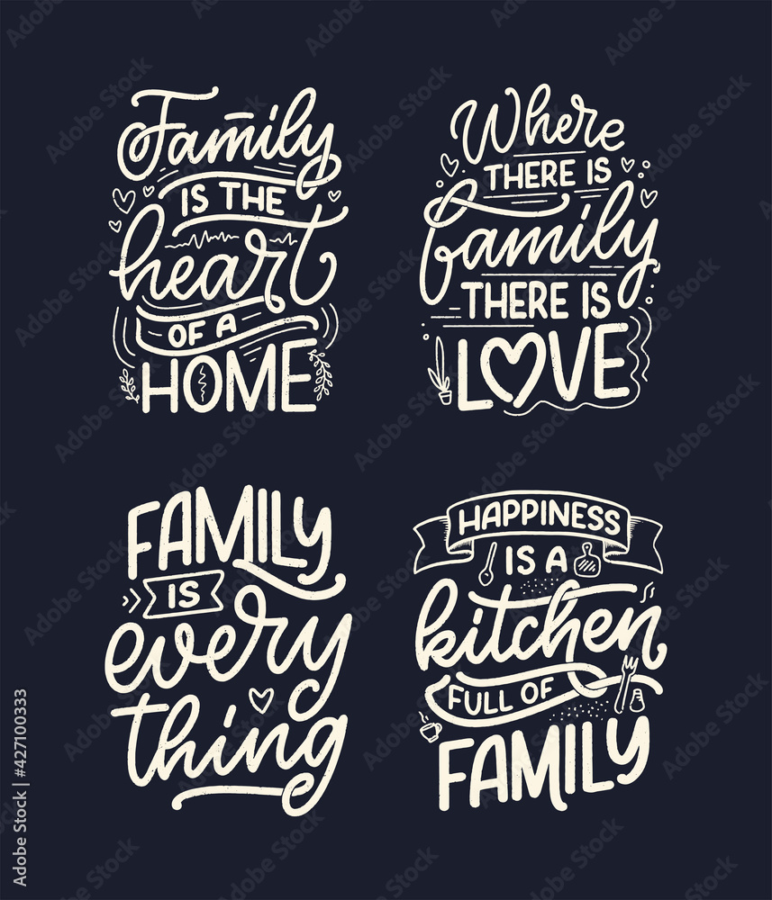 Set with hand drawn lettering quote in modern calligraphy style about family. Slogan for print and poster design. Vector