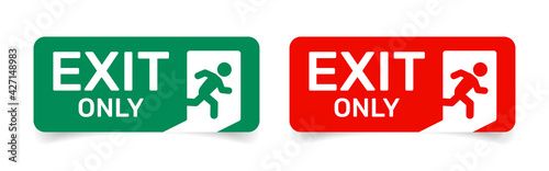 Exit sign. Warning plate red and green color. Exit Only text. Isolated background
