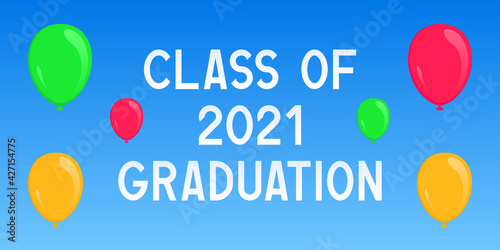 Class of 2021 graduation. Poster. Vector illustration.