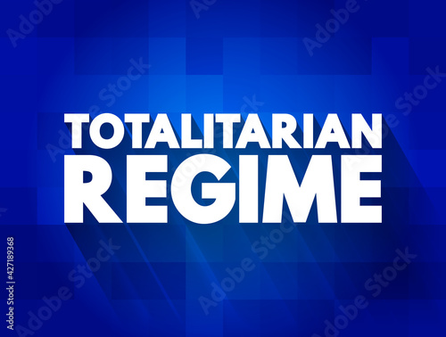 Totalitarian Regime text quote, concept background