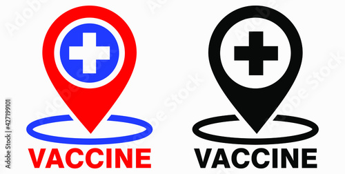 Vaccine and location icon. Syringe sign. The location of the hospital. Vector icon.