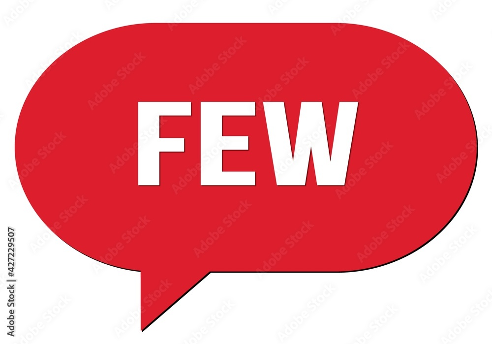 FEW text written in a red speech bubble FEW text written in a red speech bubble