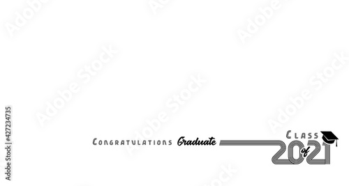 2021 Congratulation Graduate black typography design on white. Vector illustration Class of 2021 year, line art text in academic cap on white background