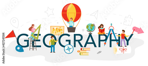 Geography class typographic header. Studying the lands, features, inhabitants