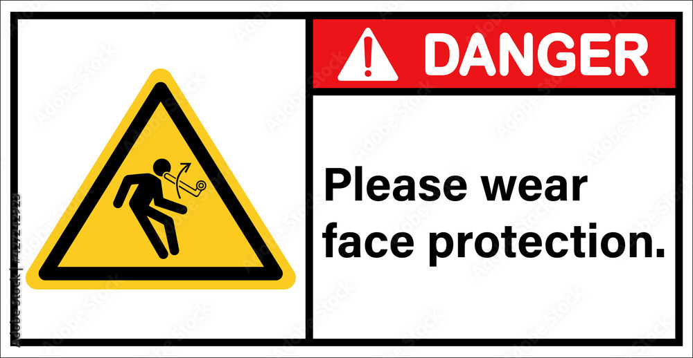 Be careful with objects hitting your face.,Danger sign Be careful with objects hitting your face.,Danger sign