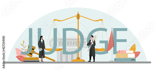 Judge typographic header. Court worker stand for justice and law photo