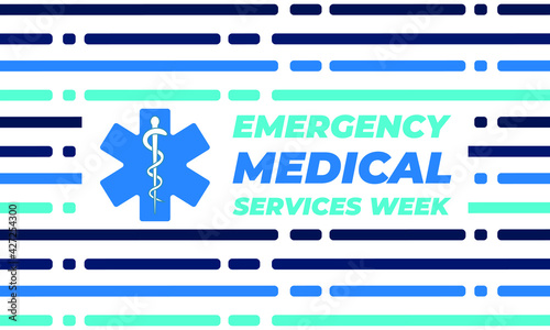 Emergency Medical Services Week Celebrated in May. Medical, healthcare concept. Poster, card, banner, background design. Vector illustration EPS 10.
