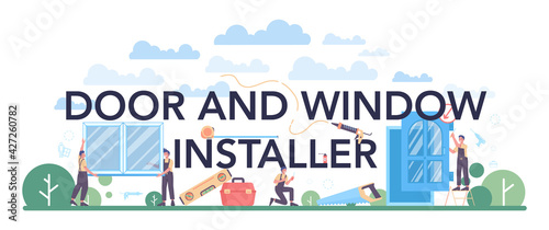 Door and window installer typographic header. Worker in uniform