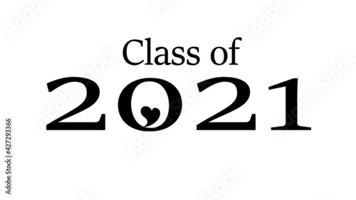 Class of 2021 Graduation isolated vector. Congrats graduates.Stock vector illustration for greeting card, shirts,prints,cards,invitations,seal,hats,mugs.