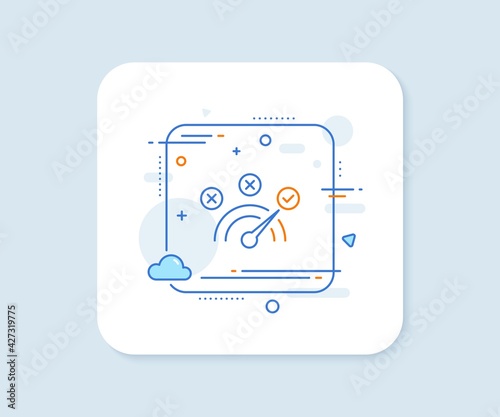 Correct answer line icon. Abstract square vector button. Speedometer concept sign. Check symbol. Correct answer line icon. Quality concept badge. Vector
