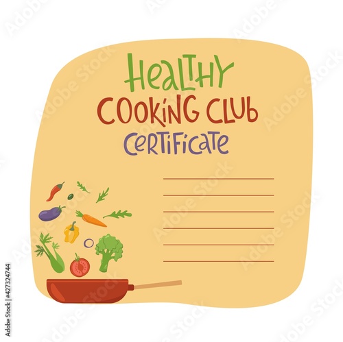 Healthy cooking club certificate lettering sing with vegetables and kitchen pan in frame. Vector stock illustration isolated on white background for online cooking course, class certificate, diploma. 