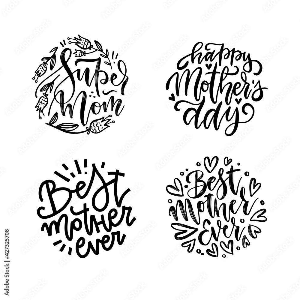 Set of lettering mother quotes in round shapes. Super mom, best mother ever, Mother's day lettering circle concepts. Vector black and white illustration