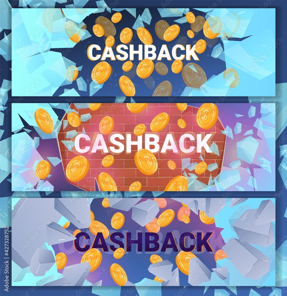 Cashback coins set, banner glass, broken background, cash, back finance icon, design, cartoon style vector illustration.