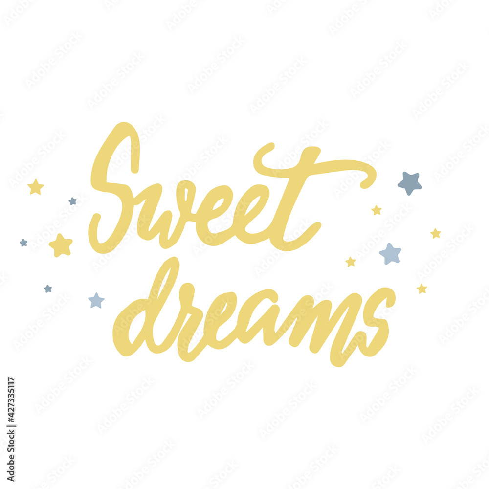Sweet dreams. Vector hand written lettering quote. Modern calligraphy phrase. isolated background with stars.