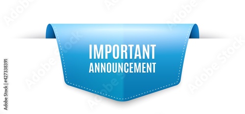 Important announcement. Ribbon label tag. Special offer sign. Advertising discounts symbol. Infographics price tag banner. Important announcement badge shape. Website ribbon label banner. Vector