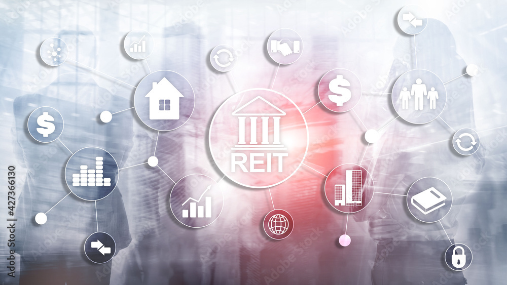 Real estate investment trust REIT. Finacial concept 2021