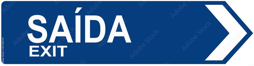 A sign that indicates the exit in portuguese and english language A sign that indicates the exit in portuguese and english language