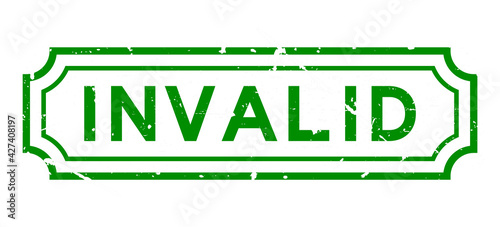 Grunge green invalid  word rubber business seal stamp on white background