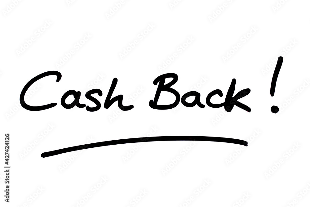 Cash Back! Cash Back!