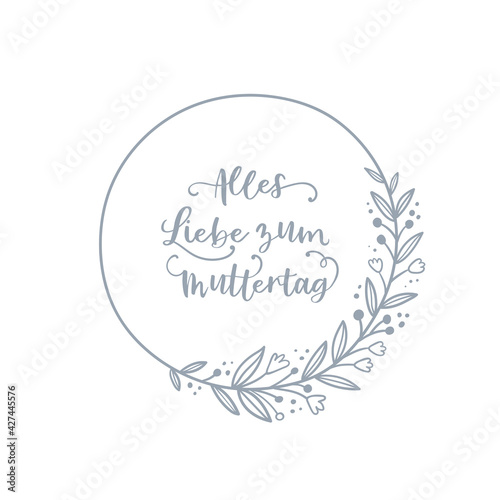Lovely hand drawn floral wreath, doodle flowers, text in German "Happy Mother's Day" frame, great for Mother's Day, wedding, Valentine's Day, card designs