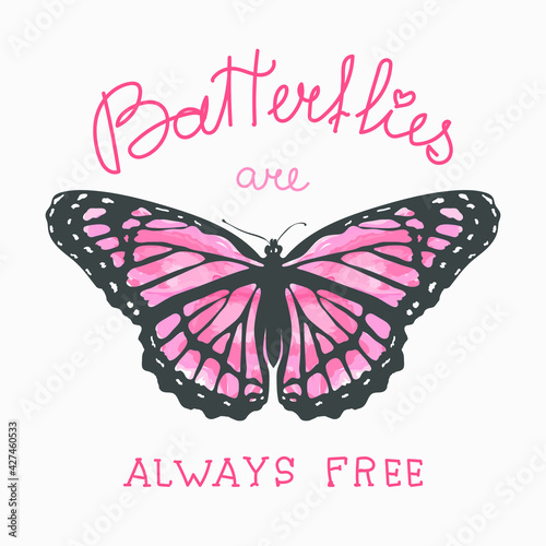 Butterfly, slogan with illustration of pink butterfly. Vector