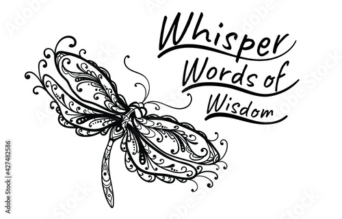 Dragonfly Mandala Whisper Words of Wisdom, Typography for print or use as poster, card, flyer or T Shirt