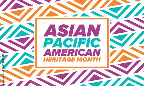 Asian Pacific American Heritage Month. Celebrated in May. It celebrates the culture, traditions and history of Asian Americans and Pacific Islanders in the United States. Poster, card, banner. Vector