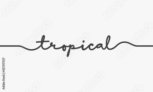 tropical text scipt on white background.