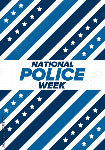 National Police Week in May. Celebrated annual in United States. In honor of the police hero. Police badge and patriotic elements. Officers Memorial Day. Poster, card, banner. Vector illustration
