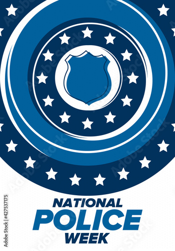 National Police Week in May. Celebrated annual in United States. In honor of the police hero. Police badge and patriotic elements. Officers Memorial Day. Poster, card, banner. Vector illustration