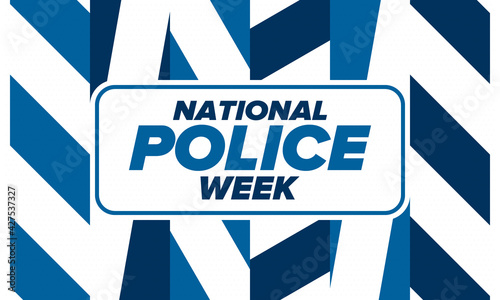 National Police Week in May. Celebrated annual in United States. In honor of the police hero. Police badge and patriotic elements. Officers Memorial Day. Poster, card, banner. Vector illustration