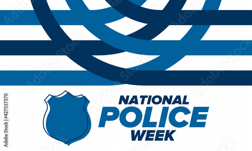 National Police Week in May. Celebrated annual in United States. In honor of the police hero. Police badge and patriotic elements. Officers Memorial Day. Poster, card, banner. Vector illustration