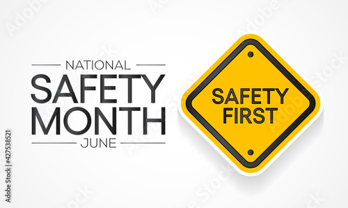 National safety month is celebrated every year in June to remind us the importance of safety and awareness of our surroundings. Vector illustration photo