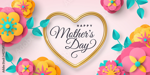 Happy Mother's day greeting card or poster with paper cut flowers and gold heart frame on bright background. Vector illustration. Calligraphic message, place for text. Cute sale banner or gift voucher