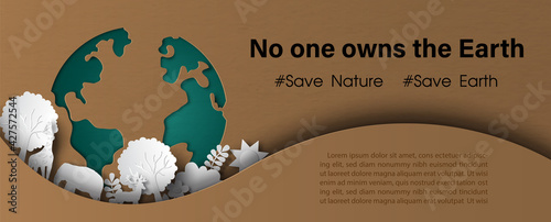 Environment of nature on green global with the Earth day slogan in poster's campaign of Earth day by paper cut style and banner vector design on brown (recycle paper pattern) background.