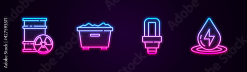 Set line Radioactive waste in barrel, Trash can, LED light bulb and Water energy. Glowing neon icon. Vector