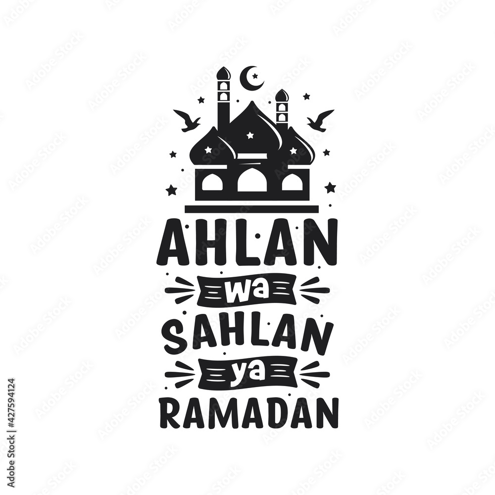 Ahlan wa Sahlan ya Ramadan- greetings card for holy month ramadan.