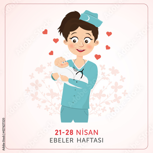 Ebeler Haftası, design. Translate: Midwives week, 21-28 April, Turkish, vector illustration.
