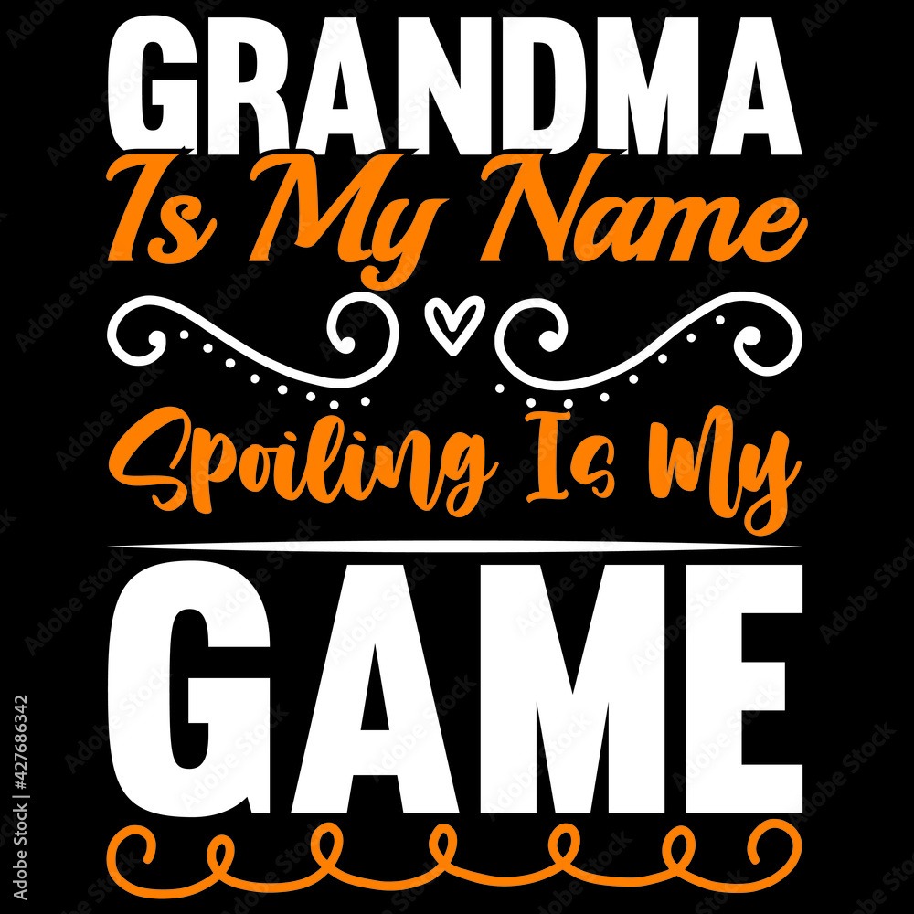 grandma is my name spoiling is my game