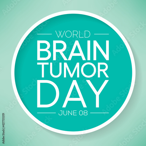 World Brain Tumor day is observed each year on June 8th. it is an overgrowth of cells in the brain that forms masses called tumors. They can disrupt the way body works. Vector illustration.