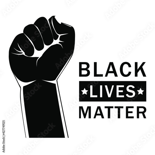 Black Lives Matter concept. Hand in a fist, text. For flyer, poster, banner. Vector illustration.