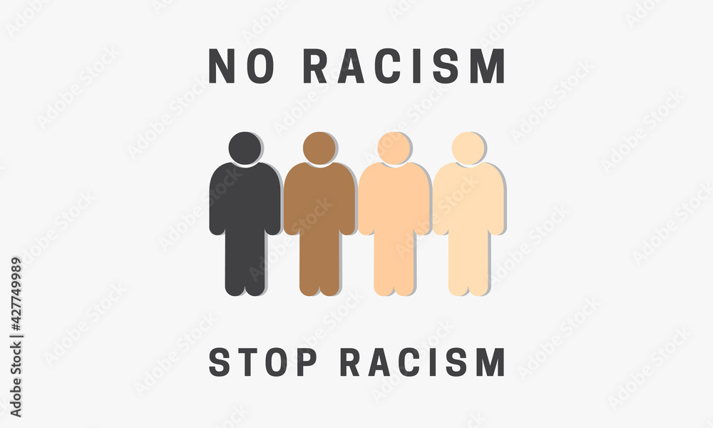 no racism stop racism vector illustration. no racism stop racism vector illustration.