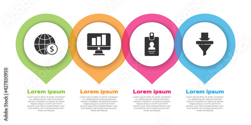 Set Earth globe with dollar, Monitor with graph chart, Identification badge and Sales funnel with arrows. Business infographic template. Vector